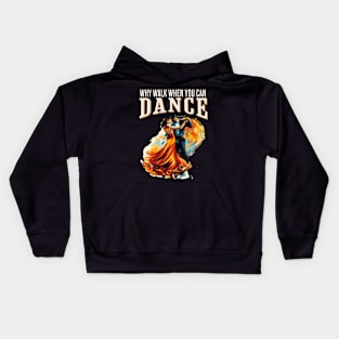 Why walk when you can dance ballroom Kids Hoodie